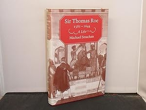 Seller image for Sir Thomas Roe 1581-1644 A Life for sale by Provan Books
