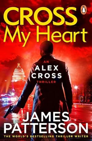 Bild des Verkufers fr Cross My Heart : (Alex Cross 21) zum Verkauf von Smartbuy