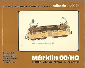 Image du vendeur pour Das Handbuch fr den Mrklin-Sammler. Mrklin 00/HO. Primex, Antex, Minex, Werbewagen. mikado 1983. Grundmodelle, Modellvarianten, Aktuelle Preise, viel Wissenswertes, Zubehr, Druckschriften. mis en vente par Lewitz Antiquariat