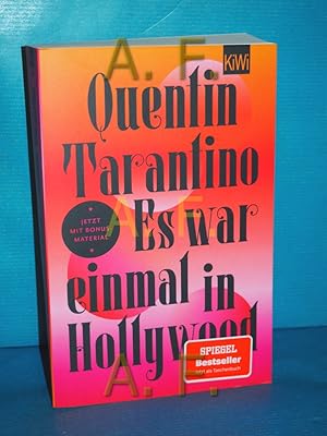 Imagen del vendedor de Es war einmal in Hollywood : Roman Quentin Tarantino , aus dem Englischen von Stephan Kleiner und Thomas Melle / KiWi , 1860 a la venta por Antiquarische Fundgrube e.U.