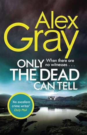 Bild des Verkufers fr Only the Dead Can Tell : Book 15 in the Sunday Times bestselling detective series zum Verkauf von Smartbuy