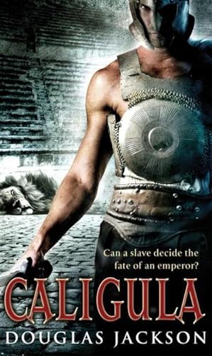 Bild des Verkufers fr Caligula : A thrilling historical epic set in Ancient Rome that you won't be able to put down. zum Verkauf von Smartbuy