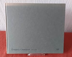Gregory Crewdson 1985 - 2005 : [anlässlich der Ausstellung Gregory Crewdson: 1985 - 2005, Kunstve...