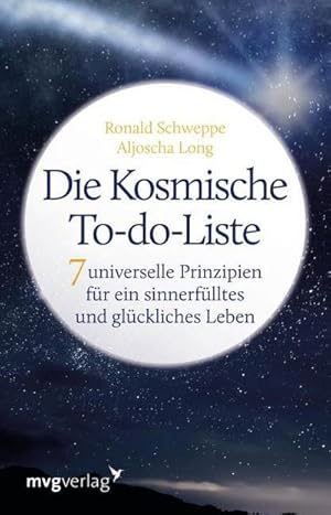 Seller image for Die Kosmische To-do-Liste : 7 universelle Prinzipien fr ein sinnerflltes und glckliches Leben for sale by Smartbuy
