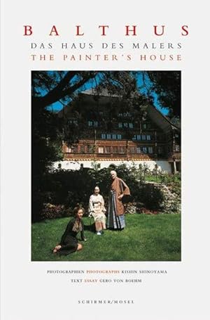 Seller image for Balthus - Das Haus des Malers. The Painter's House : Balthus im Grand Chalet. Dtsch.-Engl. for sale by Smartbuy
