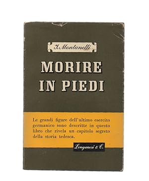 Morire in piedi. Rivelazioni sulla Germania segreta