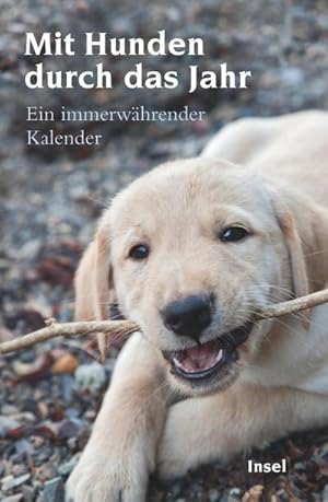 Bild des Verkufers fr Mit Hunden durch das Jahr : Ein immerwhrender Kalender zum Verkauf von Smartbuy