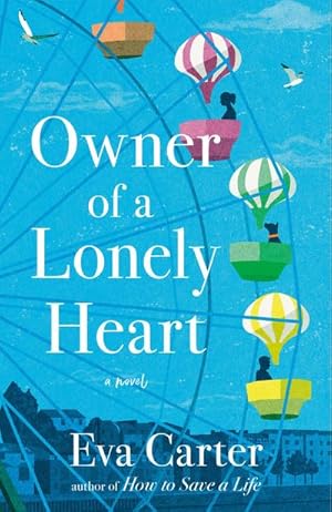 Immagine del venditore per Owner of a Lonely Heart : A Novel venduto da AHA-BUCH GmbH