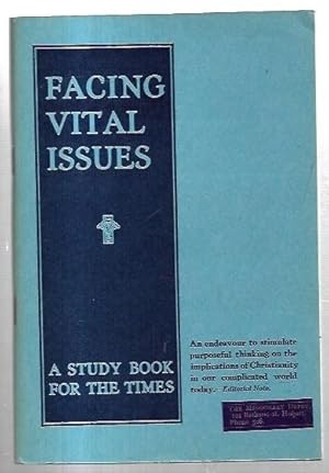 Seller image for Facing Vital Issues: A Study Book for the Times. for sale by City Basement Books