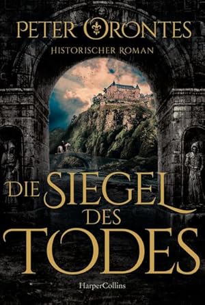Imagen del vendedor de Die Siegel des Todes : Historischer Roman a la venta por Smartbuy