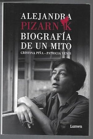 Imagen del vendedor de ALEJANDRA PIZARNIK. BIOGRAFIA DE UN MITO a la venta por Desvn del Libro / Desvan del Libro, SL