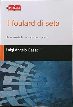 Seller image for Il foulard di seta for sale by Librodifaccia