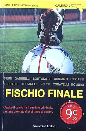 Immagine del venditore per Fischio finale venduto da Librodifaccia