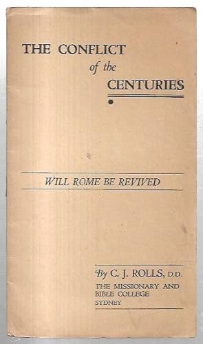 Seller image for The Conflict of the Centuries: Will Rome be Revived. for sale by City Basement Books