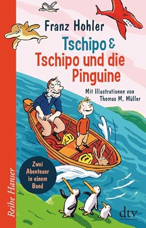 Seller image for Tschipo - Tschipo und die Pinguine : Zwei Abenteuer in einem Band for sale by Smartbuy