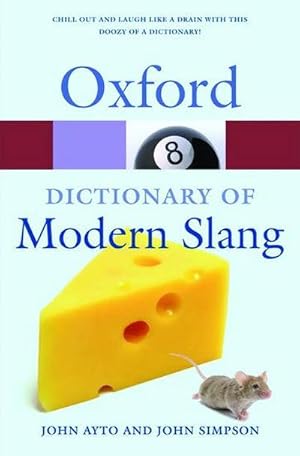 Bild des Verkufers fr Oxford Dictionary of Modern Slang zum Verkauf von Smartbuy