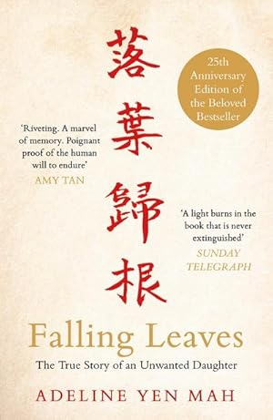 Bild des Verkufers fr Falling Leaves Return to Their Roots : The True Story of an Unwanted Chinese Daughter zum Verkauf von Smartbuy