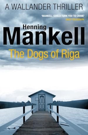 Seller image for The Dogs of Riga : Kurt Wallander for sale by Smartbuy