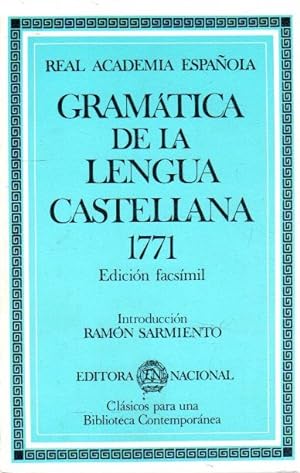 Seller image for Gramtica de la lengua castellana. 1771, edicin facsmil . for sale by Librera Astarloa