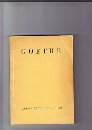 GOETHE-Ausstellung Sächsischer Kunstverein zu Dresden Juni-Juli 1932 Brühlsche Terrasse.