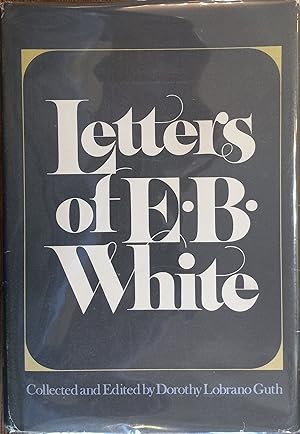 Seller image for Letters of E.B. White for sale by The Book House, Inc.  - St. Louis