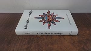 Seller image for A Month Of Somedays (Signed) for sale by BoundlessBookstore