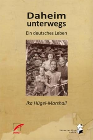 Bild des Verkufers fr Daheim unterwegs : Ein deutsches Leben zum Verkauf von Smartbuy