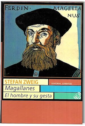 Magallanes. El hombre y su gesta