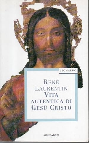 Vita autentica di Gesu' Cristo