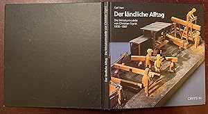 Bild des Verkufers fr Der lndliche Alltag. Die Miniaturmodelle von Christian Sigrist 1906 - 1987. zum Verkauf von Antiquariat A. Wempe