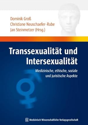 Bild des Verkufers fr Transsexualitt und Intersexualitt : Medizinische, ethische, soziale und juristische Aspekte. Humandiskurs zum Verkauf von Smartbuy