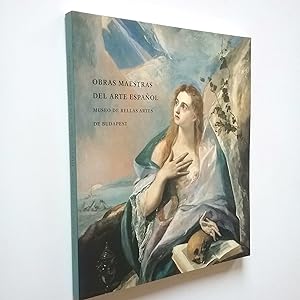 Seller image for Obras maestras del arte espaol. Museo de Bellas Artes de Budapest for sale by MAUTALOS LIBRERA