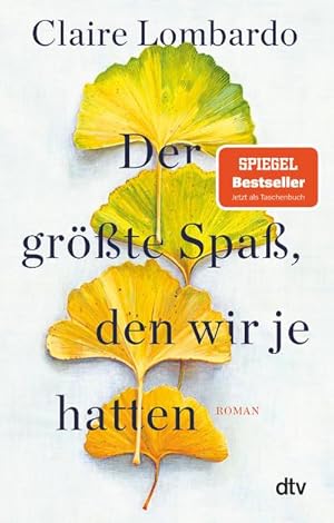 Seller image for Der grte Spa, den wir je hatten : Roman - Spiegel-Bestseller for sale by Smartbuy