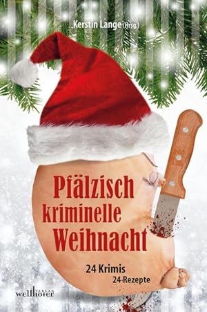 Seller image for Pflzisch kriminelle Weihnacht : 24 Krimis 24 Rezepte for sale by Smartbuy