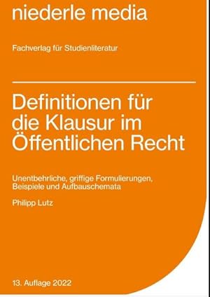 Bild des Verkufers fr Definitionen fr die Klausur im ffentlichen Recht : Unentbehrliche, griffige Formulierungen, Beispiele und Aufbauschemata zum Verkauf von Smartbuy