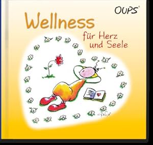 Bild des Verkufers fr Oups - Wellness fr Herz und Seele zum Verkauf von Smartbuy