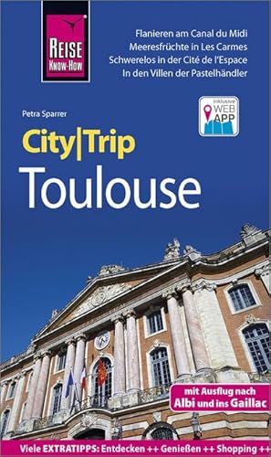 Bild des Verkufers fr Reise Know-How CityTrip Toulouse : Reisefhrer mit Stadtplan und kostenloser Web-App zum Verkauf von Smartbuy