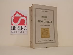 Imagen del vendedor de Antologia della critica letteraria. Dall'arcadia agli inizi del Novecento a la venta por Libreria Spalavera