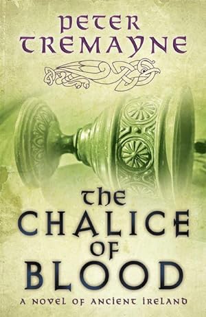 Seller image for The Chalice of Blood (Sister Fidelma Mysteries Book 21) : A chilling medieval mystery set in 7th century Ireland for sale by Smartbuy