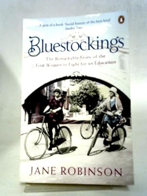 Seller image for Bluestockings The Remarkable Story of the First Women to Fight for an Education for sale by World of Rare Books