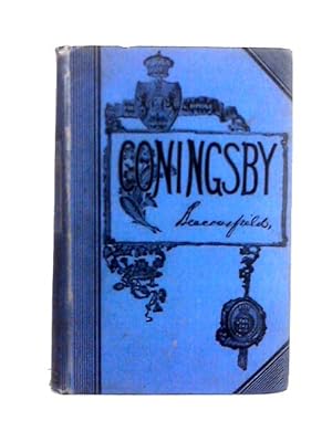 Seller image for Coningsby or the New Generation for sale by World of Rare Books
