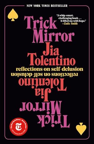 Bild des Verkufers fr Trick Mirror : Reflections on Self-Delusion zum Verkauf von Smartbuy