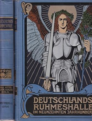 Deutschlands Ruhmeshalle in Wort und Bild im 19. Jahrhundert. Herausgegeben von Paul Kittel und M...