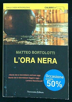 Bild des Verkufers fr L'ora nera zum Verkauf von Librodifaccia