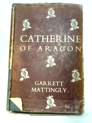 Bild des Verkufers fr Catherine of Aragon, zum Verkauf von World of Rare Books