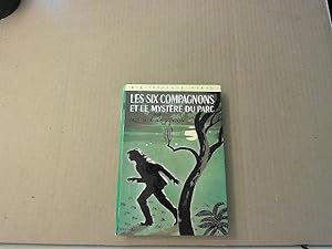 Seller image for Les Six Compagnons et le mystre du parc - Bibliothque Verte n 305 for sale by JLG_livres anciens et modernes