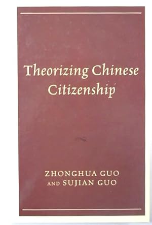 Immagine del venditore per Theorizing Chinese Citizenship venduto da PsychoBabel & Skoob Books