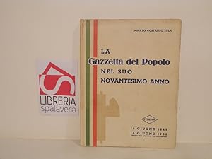 La Gazzetta del Popolo nel suo novantesimo anno : 16 giugno 1848, 16 giugno 1938, 16. dell'era fa...