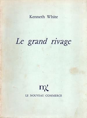 Bild des Verkufers fr Le Grand Rivage_ A Walk Along the Shore; Paris zum Verkauf von San Francisco Book Company