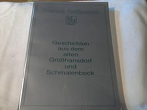 Geschichten aus dem alten Großhansdorf und Schmalenbeck